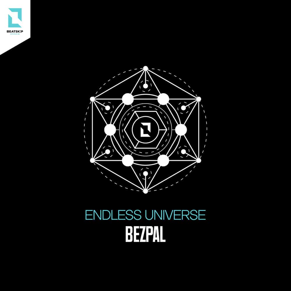 Track: Endless Universe Artist: Bezpal Label: Beatskip Dance Beatskip Music Group